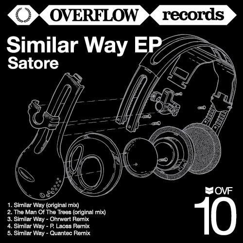 OVF10 / Satore - Similar Way EP (Incl. Ohrwert / P. Laoss / Quantec Remixes)