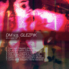 DM Vs Glezpik Mixtape 1