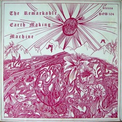 The Remarkable Earth Making Machine - Park Lane Primary School, Wembley 1974