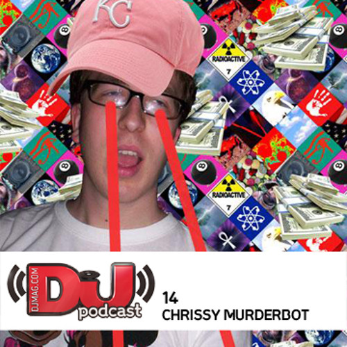 DJ Weekly Podcast 14: Chrissy Murderbot