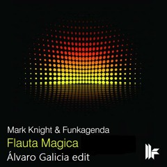 Flauta Magica - Funkagenda & Mark knight (Álvaro Galicia Edit)