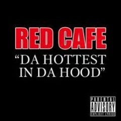 Red Cafe - Hottest In Da Hood (Prod. By SoundZ)
