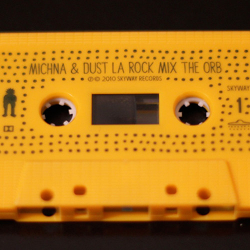 Michna & Dust La Rock, Mix The Orb Cassette