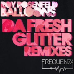 Balloons (Da Fresh Remix)