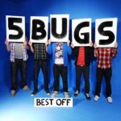 5Bugs - We Stop At Nothing (Best Off)
