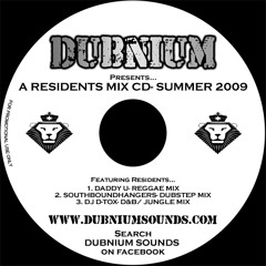 DJ D-TOX ~ DUBNIUM PROMO CD ~ SUMMER 09