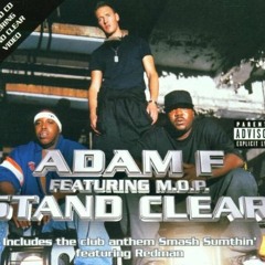 Adam F feat M.O.P - Stand Clear