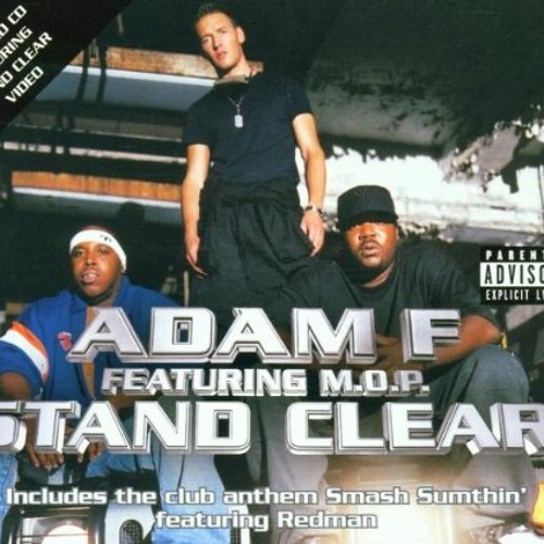 Stream Adam F feat M.O.P - Stand Clear by ADAM F | Listen online for free  on SoundCloud