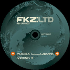 MoreBeat feat. Gabanna - Goodnight - FKZ:LTD Recordings - 2008