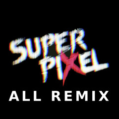 Rage Against The Machine - Testify (SUPER PIXEL! Remix)