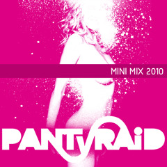 PANTyRAID MINI MIX 2010