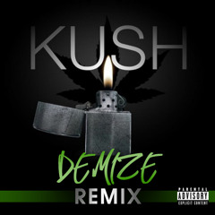 Demize - Kush (Remix) - Dr. Dre/Akon/Snoop Dogg