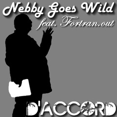 00 - Nebby Goes Wild feat. Fortran.out - D'accord