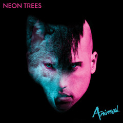Neon Trees - Animal (Kaskade Remix)