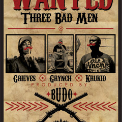 Grieves - 3 Bad Men (feat. Grynch, Krukid, prod. Budo)