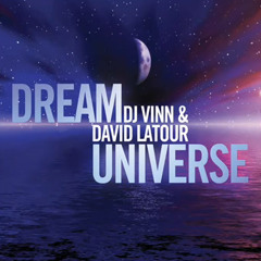 DJ Vinn &amp; David Latour - Dream Universe 2010 (Hi-Mode Remix)