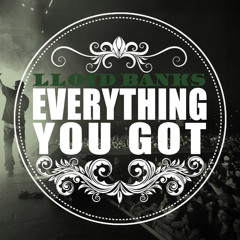 Lloyd Banks - "Everything You Got" [Blue Friday]