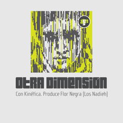 Gen - Otra Dimensión ft. Kinética (prod Flor Negra)