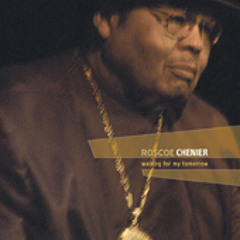 Bad Luck / Roscoe Chenier