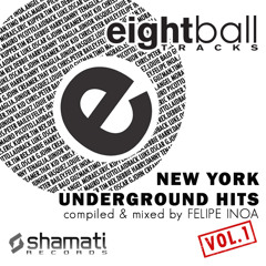 OUT NOW! Eightball Tracks: NY Underground Hits Vol.-1 PREVIEW CLIP & VIDEO