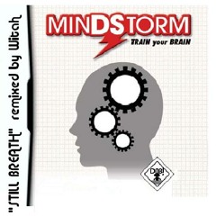 Mindstorm - still breath (rmx by witah)