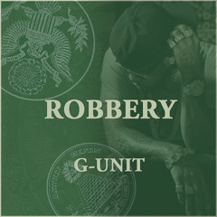 G-Unit - Robbery