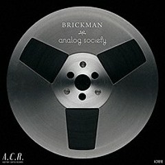 Brickman - Analog Society [EP Preview]