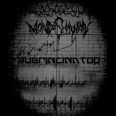 Subrincinator EP - 02 - Scorched Earth