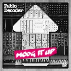 Pablo Decoder - Moog It Up (Global Warning Remix)