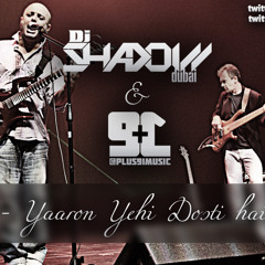 Junoon - Yaron Yehi Dosti Hai ( Plus91 & Dj ShadowDubai Re-Mix ) FREE D/L INSIDE