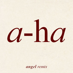 A-Ha - Angel (MMC Productions Remix)