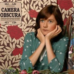 Camera Obscura - Hands up baby