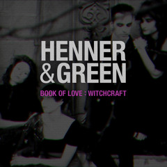 Book of Love - Witchcraft (Henner & Green Extended Mix)