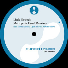 Little Nobody 'Metropolis How?' James Ruskin Remix (excerpt 128 kbps