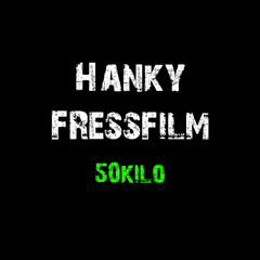 Hanky - Fressfilm