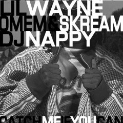 Jody Breeze & Lil Wayne - Catch Me If You Can (Disc Jockey Nappy Vs. Omem & Skream Thugstep Mix)