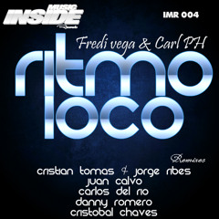 Fredi Vega, Caarl - Ritmo Loco (Cristian Tomas & Jorge Ribes Remix) // Inside Music Records