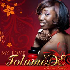 Tolumide - My Love {Remix}