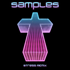 Justice - Stress (Samples Remix)