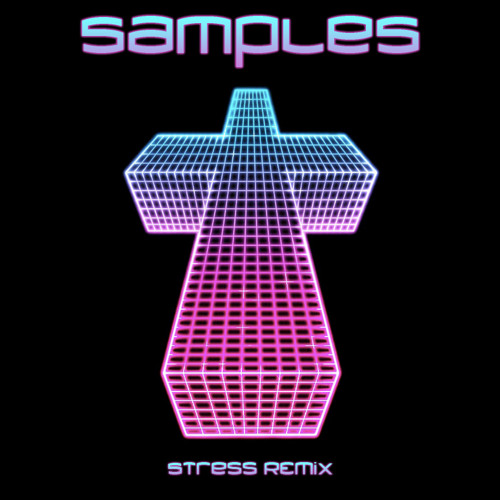 Justice - Stress (Samples Remix)