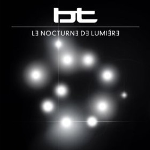 BT's - Le Nocturne De Lumiere (Richard Devine Remix)