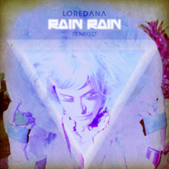 Loredana - Rain Rain (PO§E§ION Remix by §)