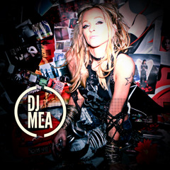 Dj Mea - 1 hour set - DJ Mix