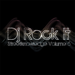 Dj Rock It - Street Knowledge Volume 6