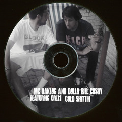 MC Baklog&Dolla Bill Cosby