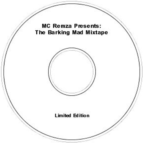 MC Remza presents The Barking Mad Mixtape