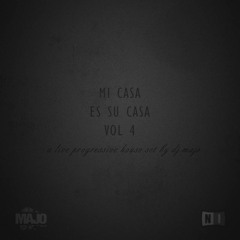 Mix set: Mi Casa es su Casa vol. 4 (Progressive House)
