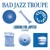 Artwork for Bad Jazz Troupe - Breakdown Treat (Dusty Rework)