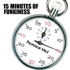 15 MINUTES OF FUNKINESS