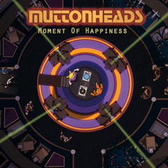 Muttonheads feat. Alex Alvarez - Moment of Happiness (DJ form Mars Club Mix)